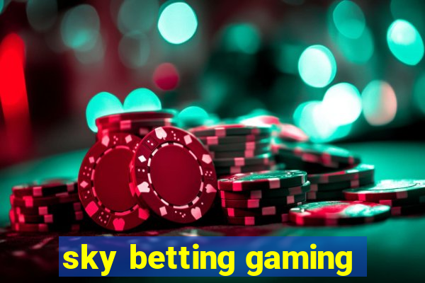 sky betting gaming